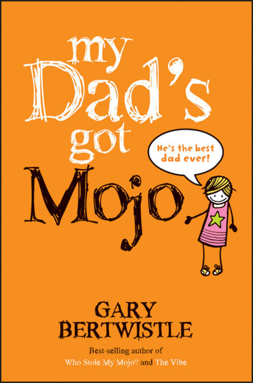 Book cover of My Dad's Got Mojo