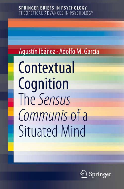 Book cover of Contextual Cognition: The Sensus Communis of a Situated Mind (SpringerBriefs in Psychology)