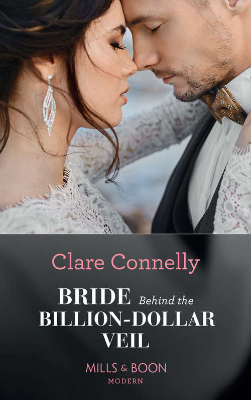Book cover of Bride Behind The Billion-Dollar Veil: Claiming My Hidden Son (the Notorious Greek Billionaires) / Unwrapping The Innocent's Secret / Bound By Their Nine-month Scandal / Bride Behind The Billion-dollar Veil (ePub edition) (Crazy Rich Greek Weddings #2)