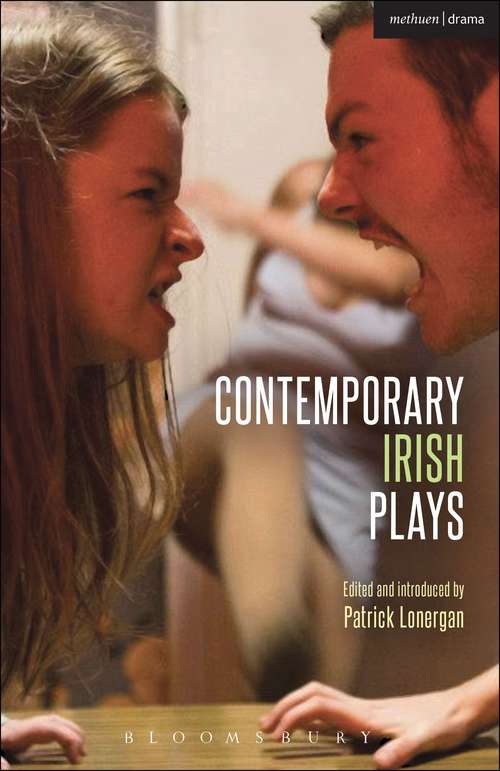 Book cover of Contemporary Irish Plays: Freefall; Forgotten; Drum Belly; Planet Belfast; Desolate Heaven; The Boys of Foley Street (Play Anthologies)