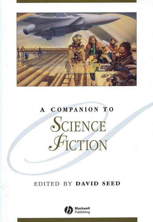 Book cover of A Companion to Science Fiction (Blackwell Companions to Literature and Culture)