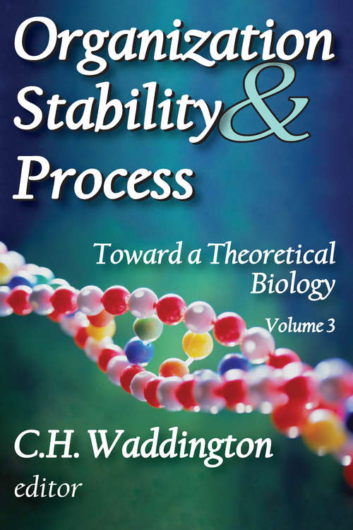 Book cover of Organization Stability and Process: Volume 3 (Toward a Theoretical Biology)