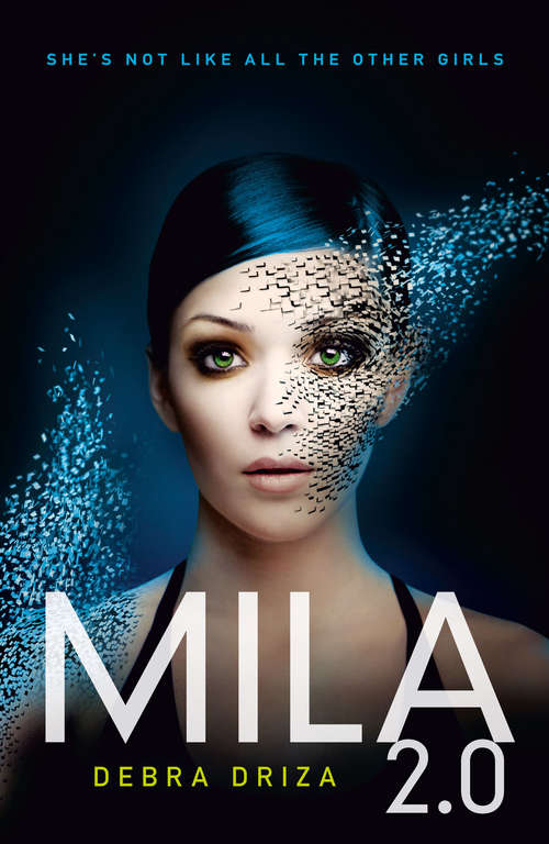 Book cover of MILA 2.0: Renegade (ePub edition) (Mila 2. 0 Ser. #1)