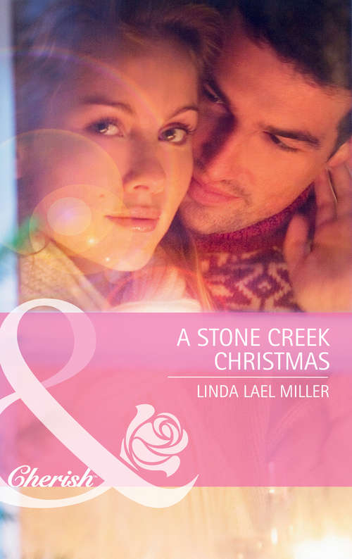 Book cover of A Stone Creek Christmas: A Stone Creek Christmas; At Home In Stone Creek (ePub First edition) (Mills And Boon Cherish Ser.: Bk. 5)