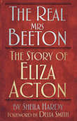 Book cover of The Real Mrs Beeton: The Story of Eliza Acton