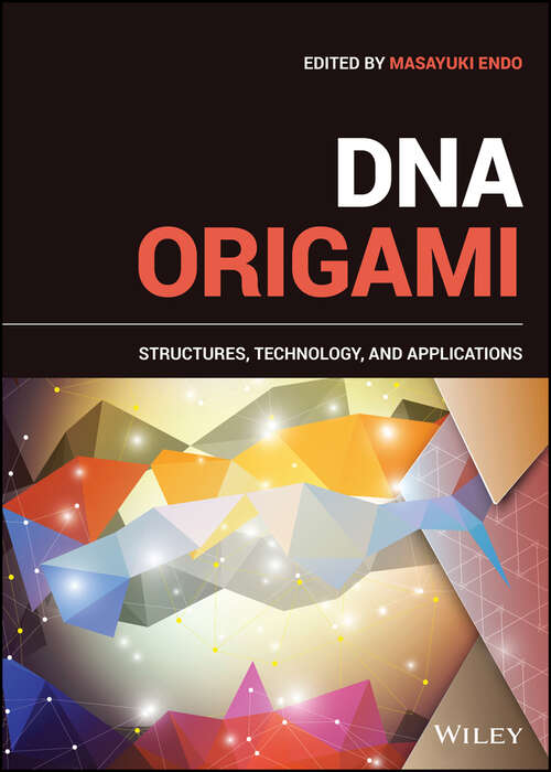 Book cover of DNA Origami: Structures, Technology, and Applications