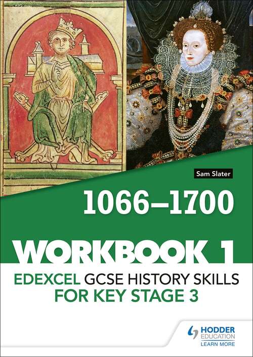 Book cover of Edexcel GCSE History Skills For Key Stage 3, 1066-1700: Workbook 1