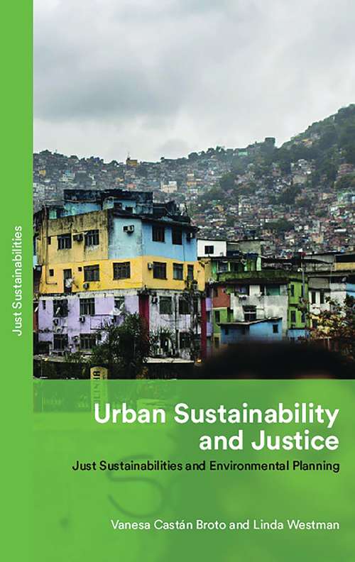 Book cover of Urban Sustainability and Justice: Just Sustainabilities and Environmental Planning (Just Sustainabilities)