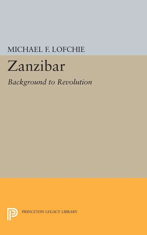 Book cover of Zanzibar: Background to Revolution