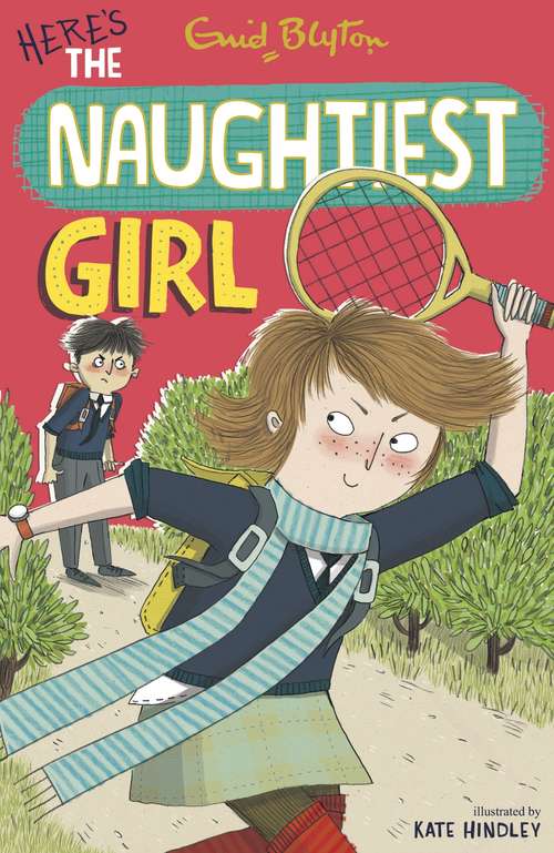 Book cover of The Naughtiest Girl: Book 4 (The Naughtiest Girl: Vol. 4)