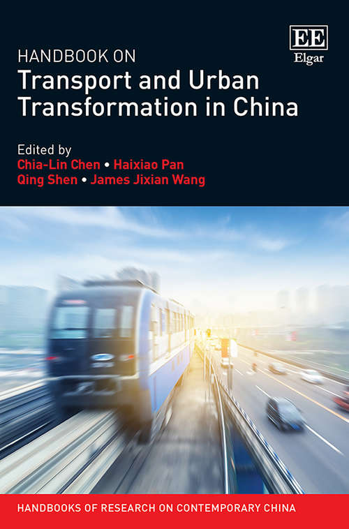 Book cover of Handbook on Transport and Urban Transformation in China (Handbooks of Research on Contemporary China series)