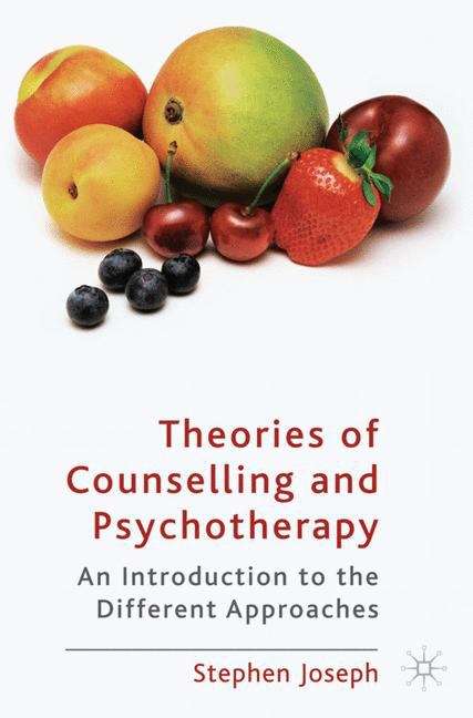 Book cover of Theories of Counselling and Psychotherapy: An Introduction to the Different Approaches (PDF)