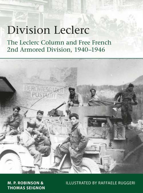 Book cover of Division Leclerc: The Leclerc Column and Free French 2nd Armored Division, 1940–1946 (Elite)