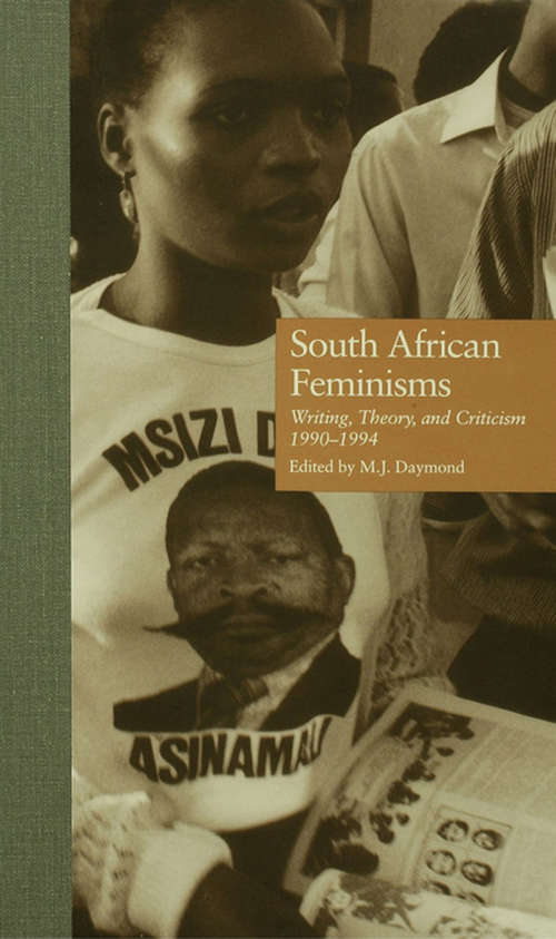 Book cover of South African Feminisms: Writing, Theory, and Criticism,l990-l994 (Gender and Genre in Literature)