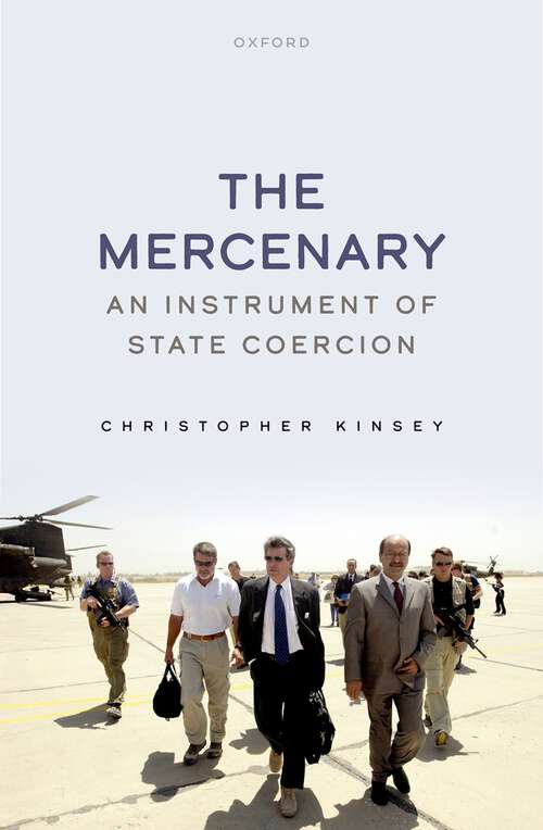 Book cover of The Mercenary: An Instrument of State Coercion