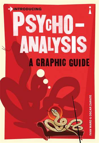 Book cover of Introducing Psychoanalysis: A Graphic Guide (Introducing... Ser.)