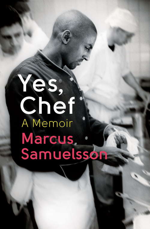 Book cover of Yes, Chef: A Memoir