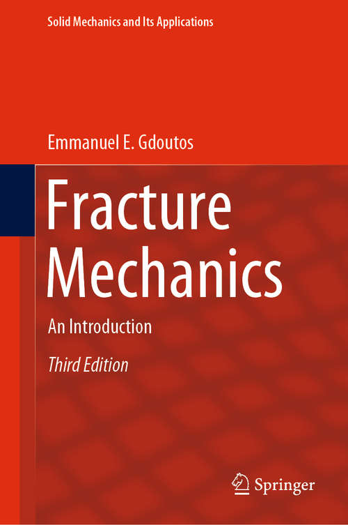 Book cover of Fracture Mechanics: An Introduction (3rd ed. 2020) (Solid Mechanics and Its Applications #263)