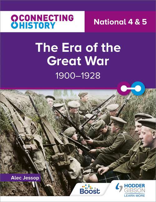 Book cover of Connecting History: National 4 & 5 The Era of the Great War, 1900–1928