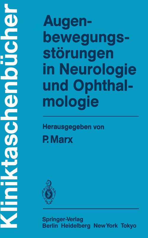 Book cover of Augenbewegungsstörungen in Neurologie und Ophthalmologie (1984) (Kliniktaschenbücher)