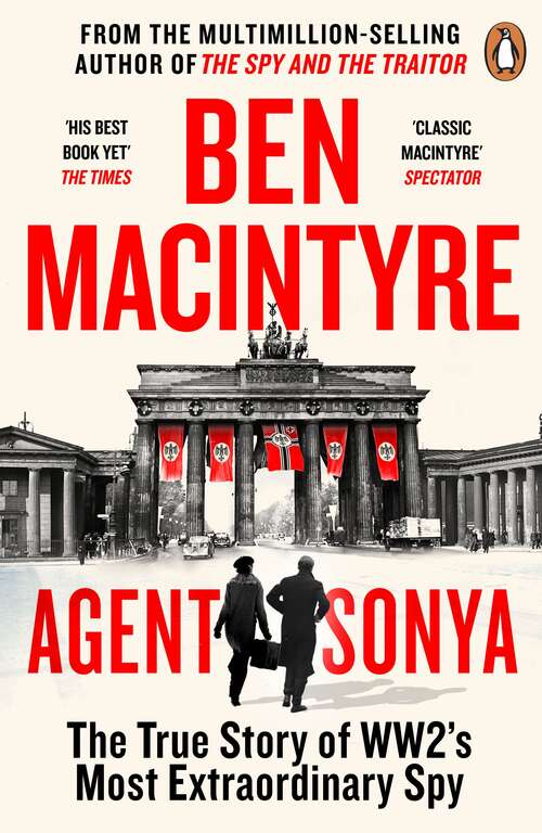Book cover of Agent Sonya: Lover, Mother, Soldier, Spy