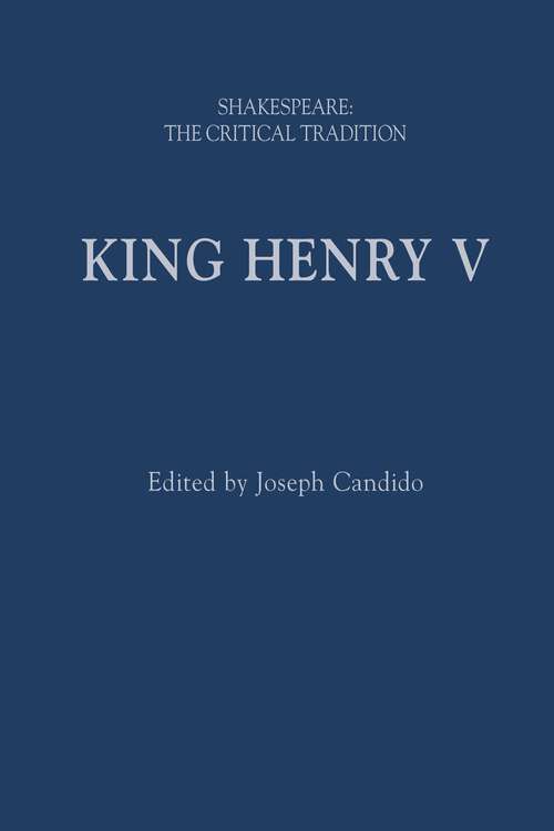 Book cover of King Henry V: Shakespeare: The Critical Tradition (Shakespeare: The Critical Tradition)