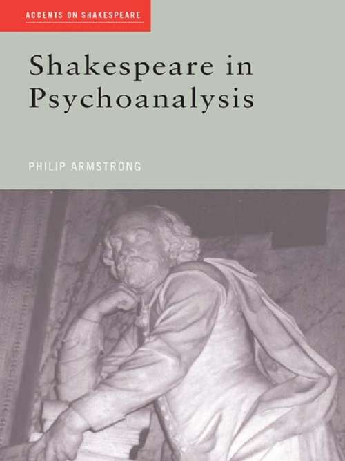 Book cover of Shakespeare in Psychoanalysis (Accents on Shakespeare)