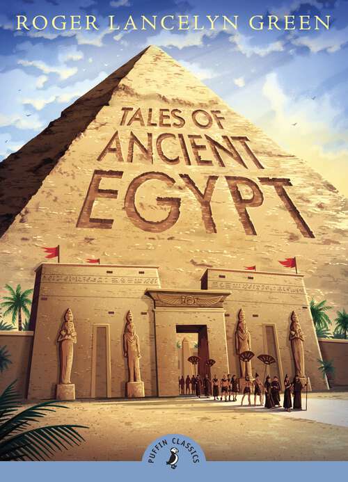 Book cover of Tales of Ancient Egypt (The Psammead Ser.)