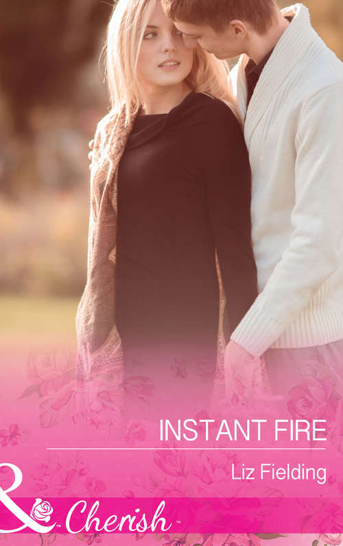 Book cover of Instant Fire (ePub First edition) (Mills And Boon Cherish Ser.)