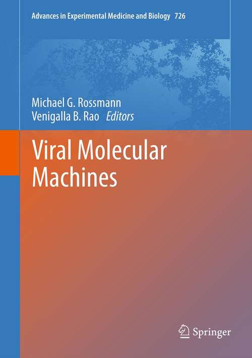 Book cover of Viral Molecular Machines (2012) (Advances in Experimental Medicine and Biology #726)