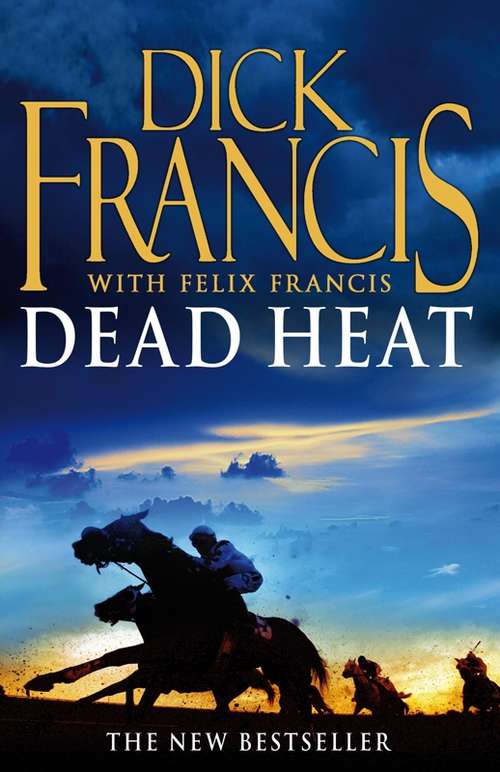Book cover of Dead Heat: Horse Racing Thriller (Francis Thriller #41)