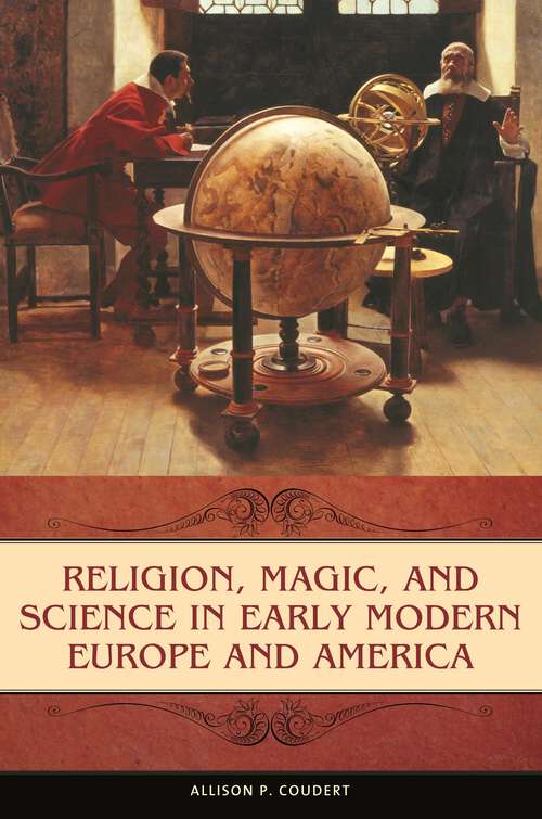 Book cover of Religion, Magic, and Science in Early Modern Europe and America (Praeger Series on the Early Modern World)