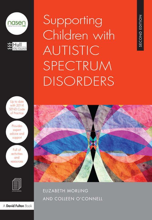 Book cover of Supporting Children with Autistic Spectrum Disorders (2) (21st Century Business Management)