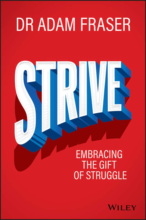 Book cover of Strive: Embracing the gift of struggle