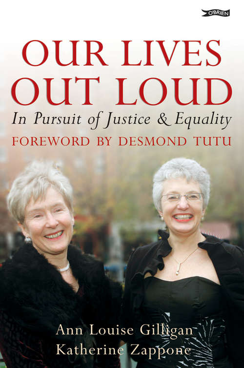 Book cover of Our Lives Out Loud: In Pursuit of Justice and Equality