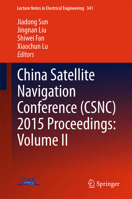 Book cover of China Satellite Navigation Conference (2015) (Lecture Notes in Electrical Engineering #341)