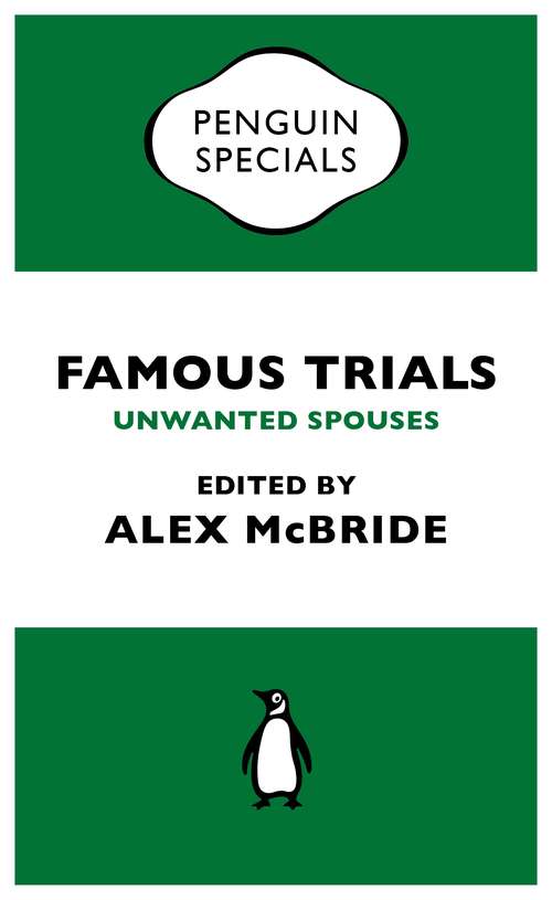 Book cover of Famous Trials: Unwanted Spouses (Penguin Specials)