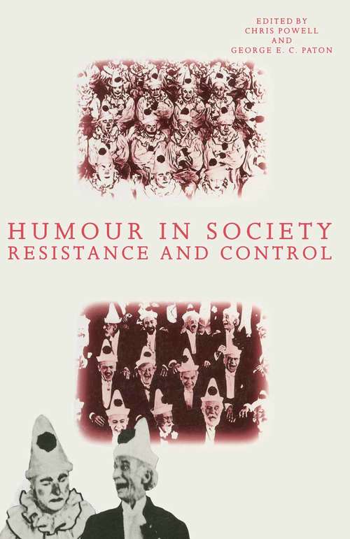 Book cover of Humour in Society: Resistance and Control (1st ed. 1988)