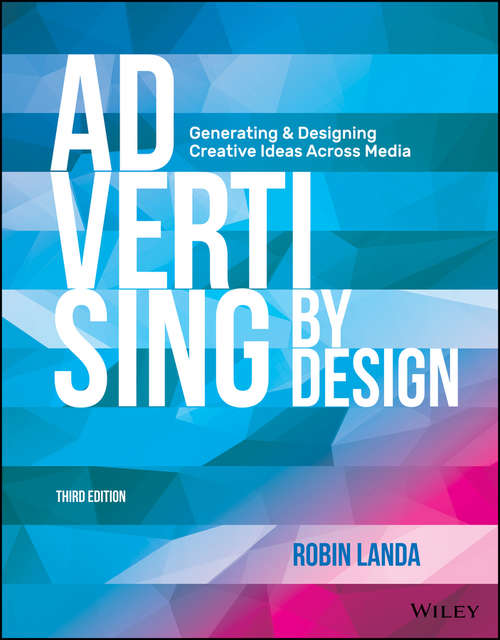 Book cover of Advertising by Design: Generating and Designing Creative Ideas Across Media (3)