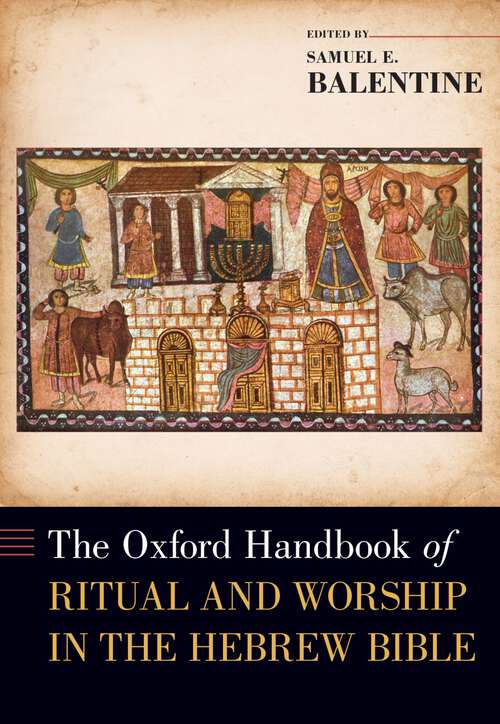 Book cover of The Oxford Handbook of Ritual and Worship in the Hebrew Bible (Oxford Handbooks)