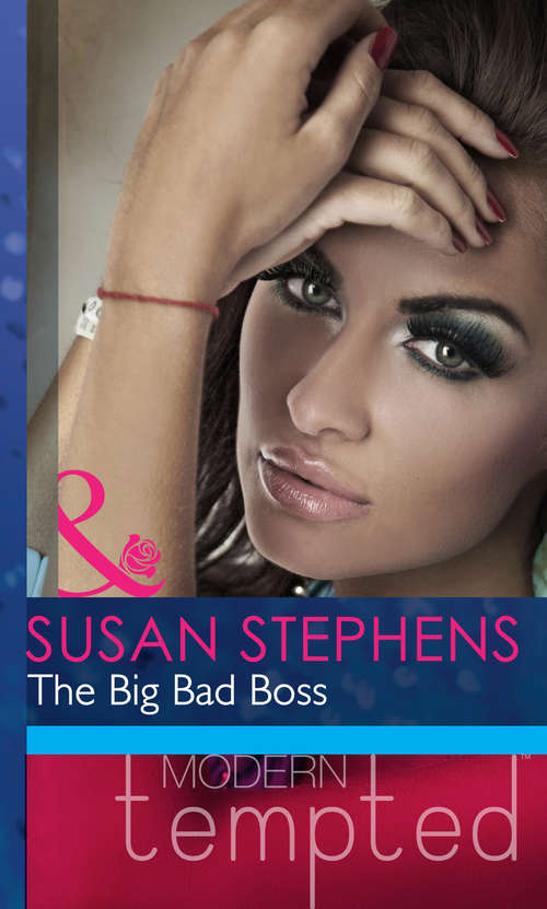 Book cover of The Big Bad Boss (ePub First edition) (Mills And Boon Modern Heat Ser.)