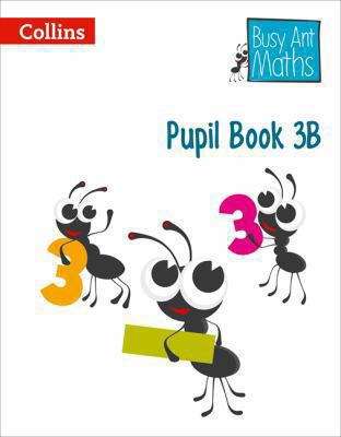 Book cover of Busy Ant Maths: Pupil Book 3B (PDF)