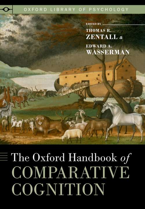 Book cover of The Oxford Handbook of Comparative Cognition (Oxford Library of Psychology)