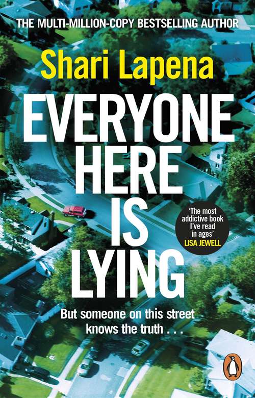 Book cover of Everyone Here is Lying: The unputdownable new thriller from the Richard & Judy bestselling author