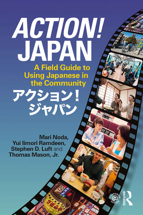 Book cover of Action! Japan: A Field Guide to Using Japanese in the Community