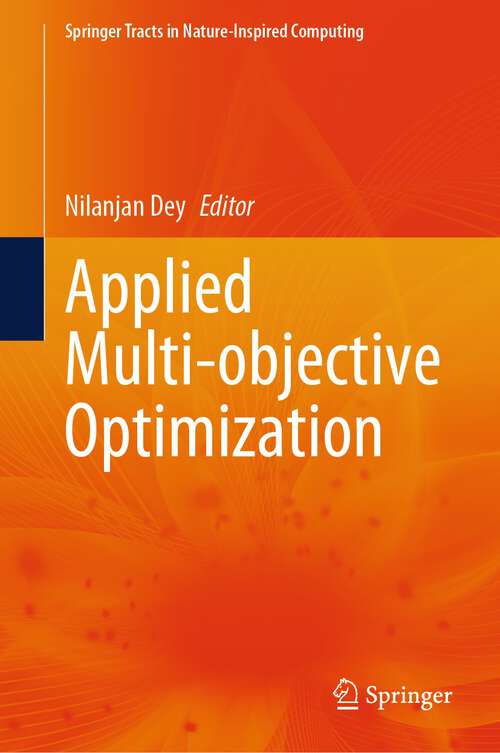 Book cover of Applied Multi-objective Optimization (2024) (Springer Tracts in Nature-Inspired Computing)