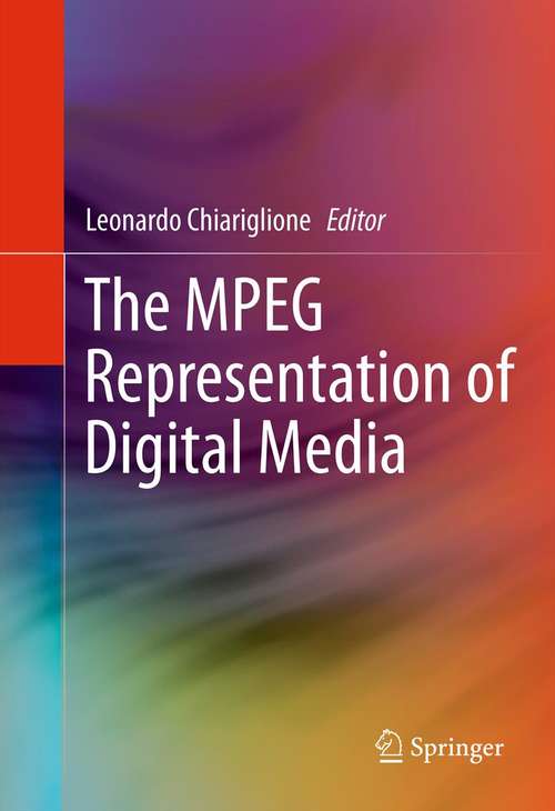 Book cover of The MPEG Representation of Digital Media (2012)