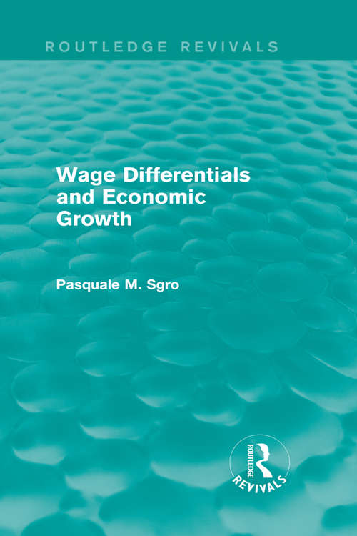 Book cover of Wage Differentials and Economic Growth (Routledge Revivals)