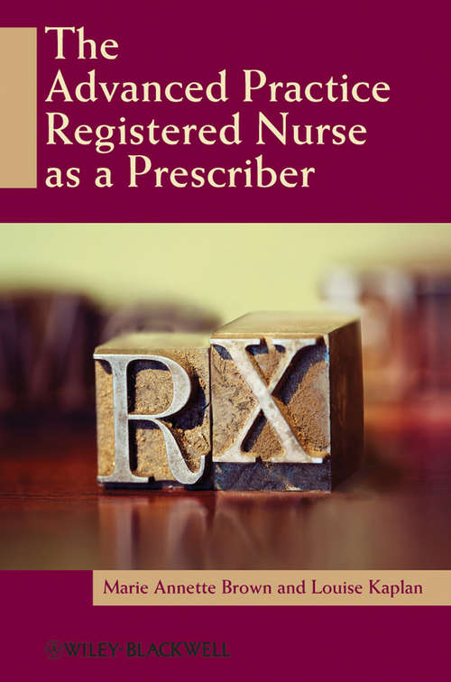 Book cover of The Advanced Practice Registered Nurse as a Prescriber