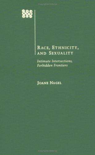 Book cover of Race, Ethnicity, And Sexuality: Intimate Intersections, Forbidden Frontiers